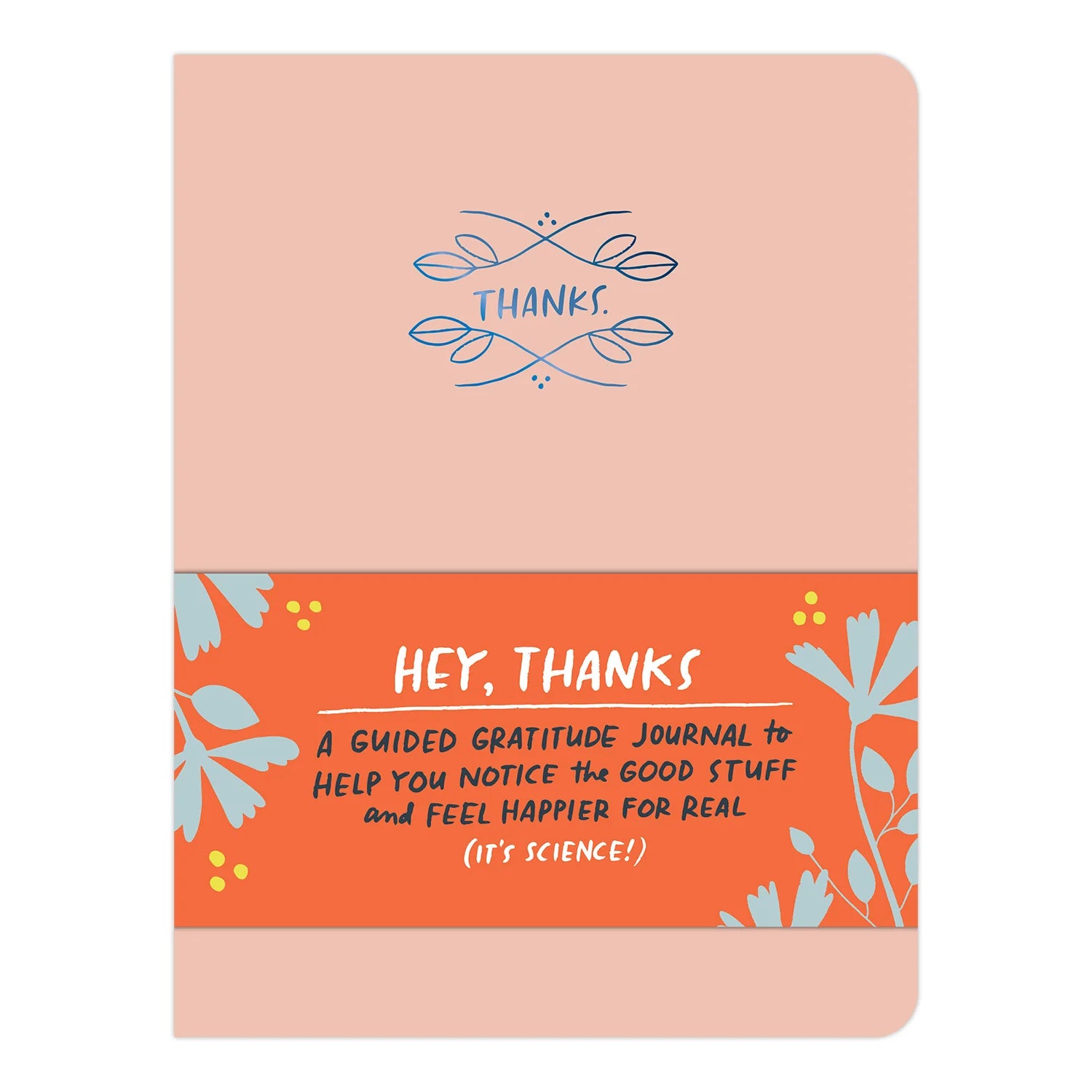 Hey, Thanks: A Guided Gratitude Journal – Wileaway