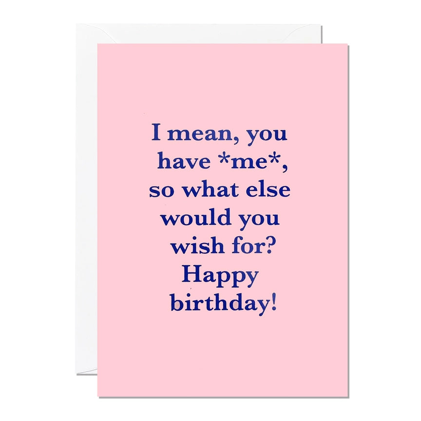 What Else Would You Wish For Card