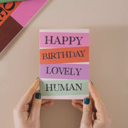 Happy Birthday Lovely Human Card