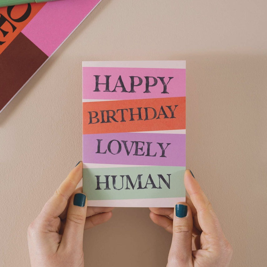 Happy Birthday Lovely Human Card