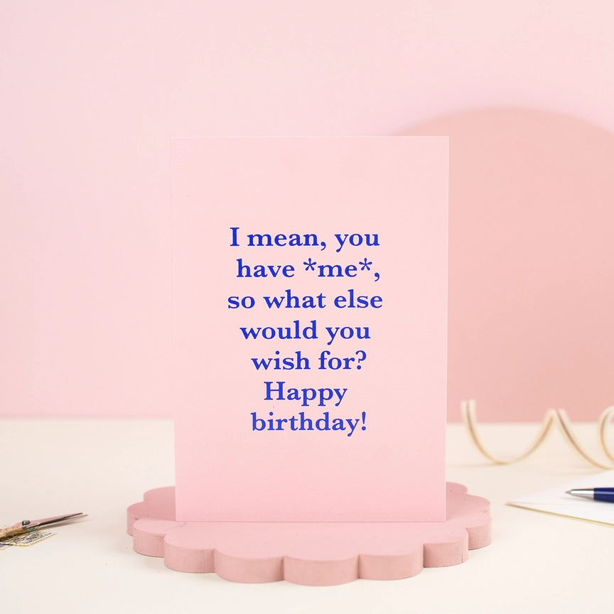 What Else Would You Wish For Card