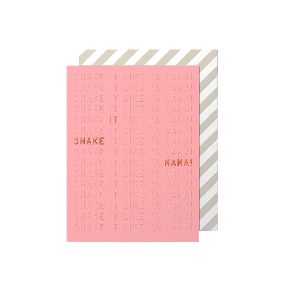 Shake It Mama! Card
