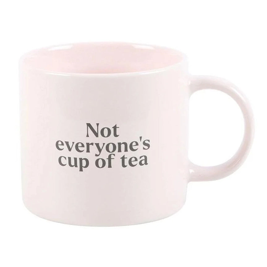 Ceramic Mug - Not Everyone's Cup Of Tea