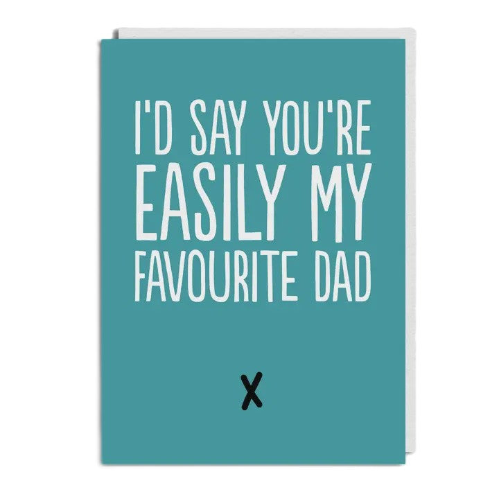 Easily My Favourite Dad Card