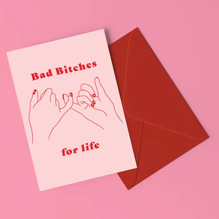 Bad B*tches For Life Card