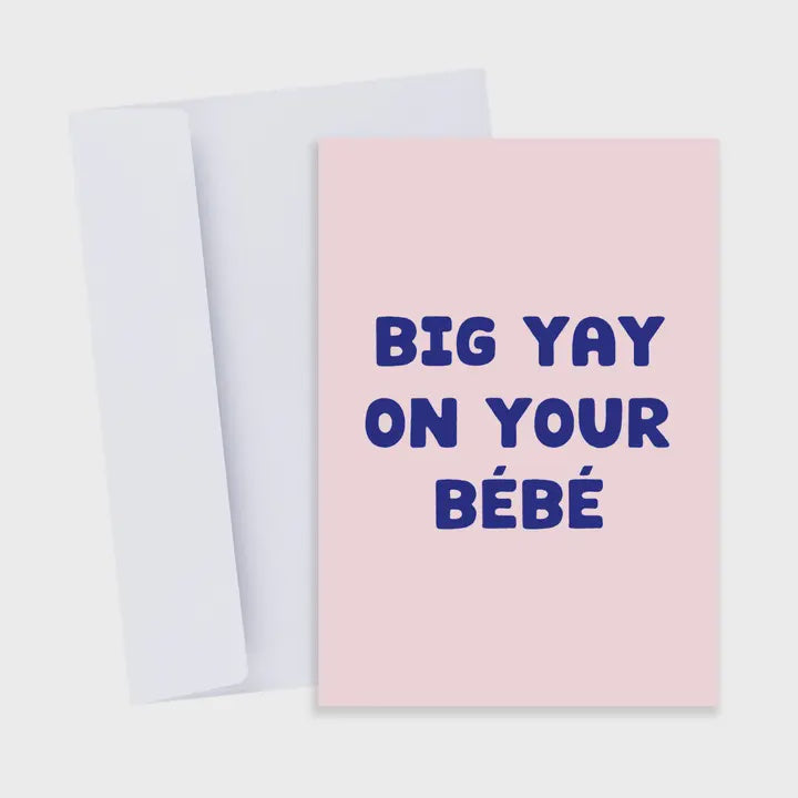 Big Yay On Your Bebe
