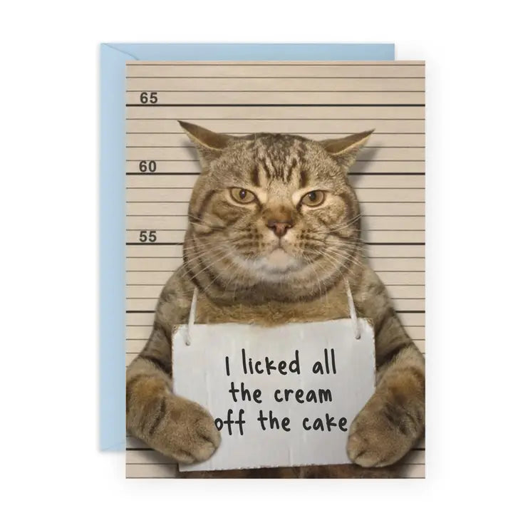 I Licked All The Cream Off The Cake Card