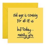 Old Age Is Coming Card