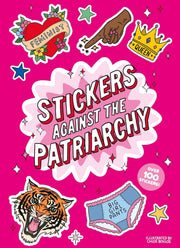 A Little Sticker Book: Stickers Against the Patriarchy