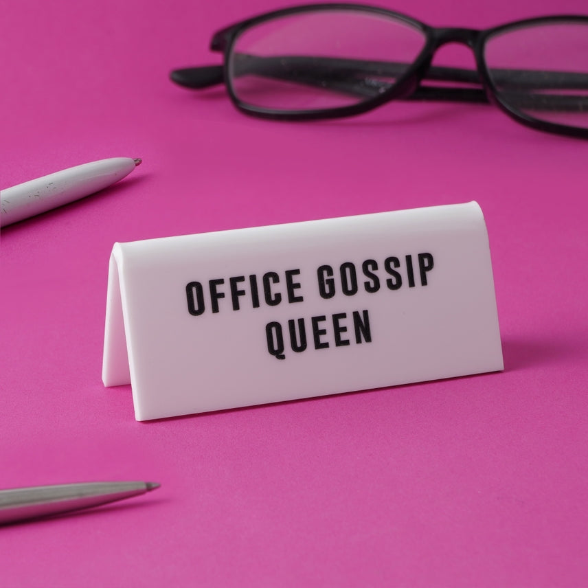 Desk Sign - Office Gossip Queen