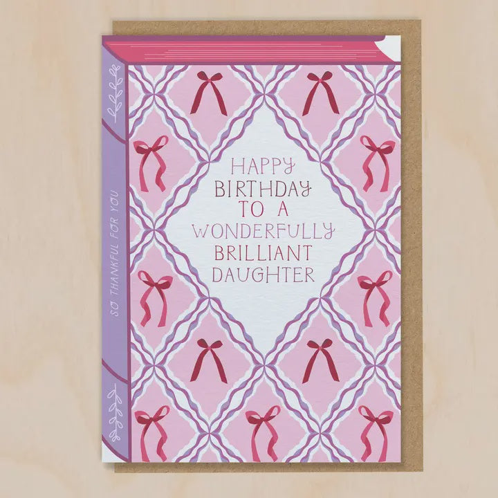 A Wonderfully Brilliant Daughter Birthday Book Card