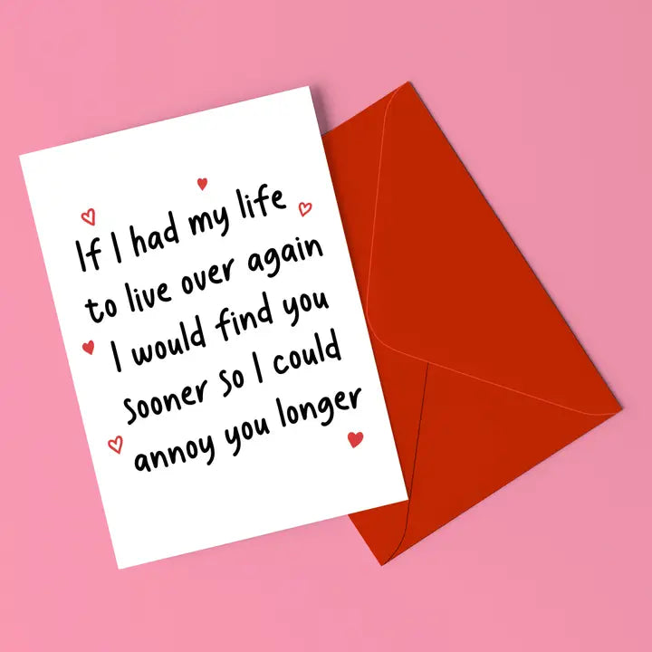 Annoy You For Longer Card