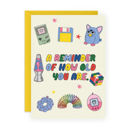 A Reminder Of How Old You Are Card