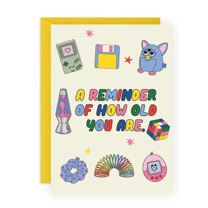 A Reminder Of How Old You Are Card