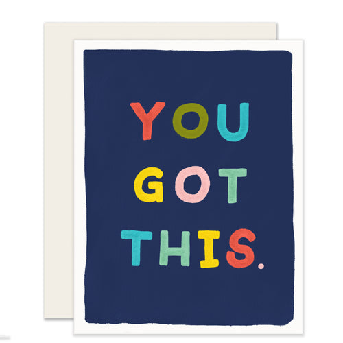 You Got This Card