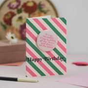 It's My Birthday! Time To Drink All the Booze... Badge Card