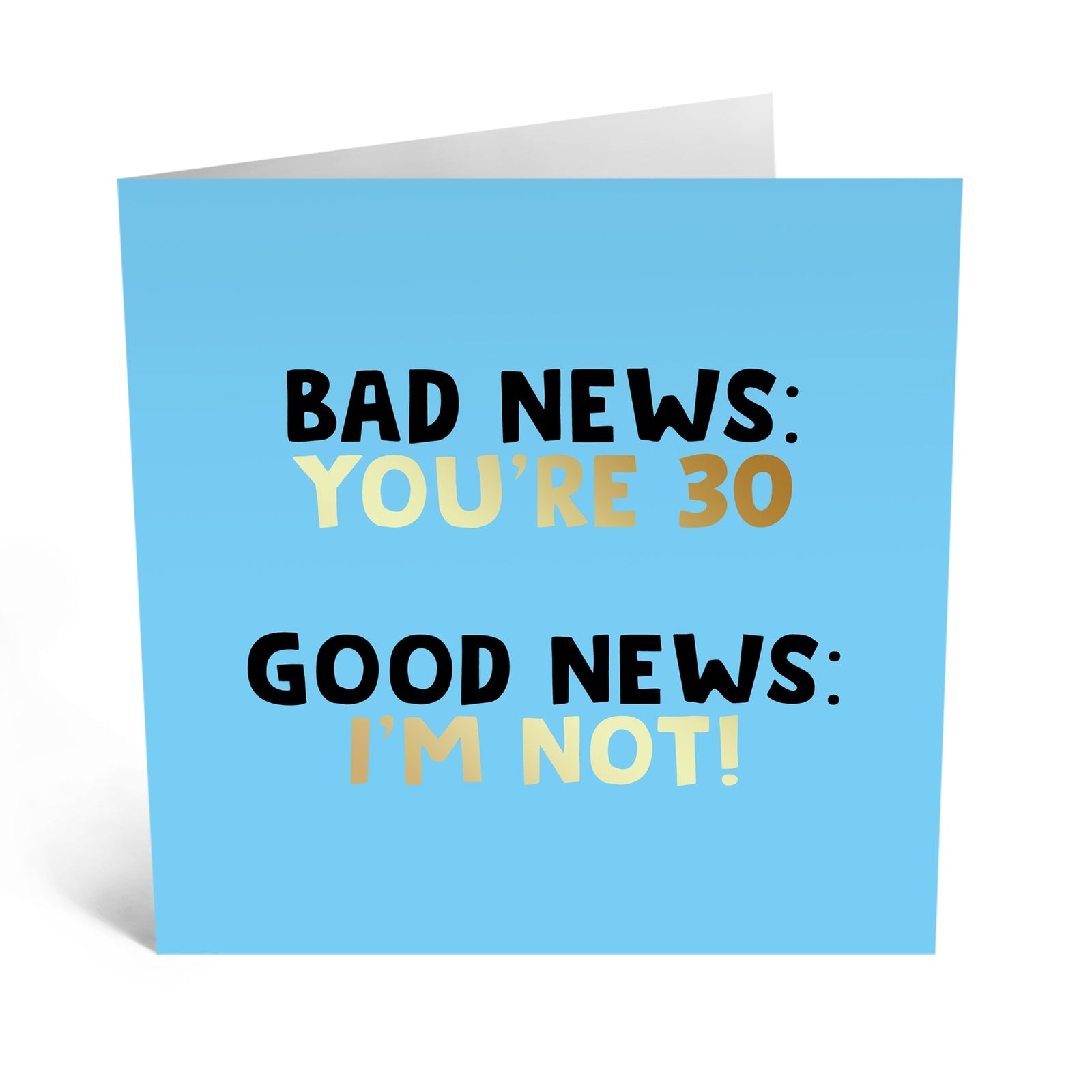 Bad News You're 30 Card