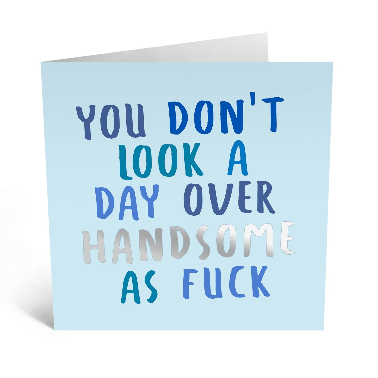 Handsome As F*ck Card