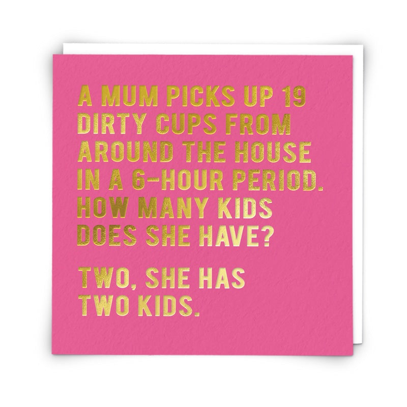 Dirty Cups Card