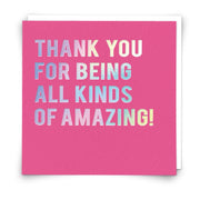 Thank You For Being Amazing Card