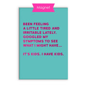 Fridge Magnet - The Kids