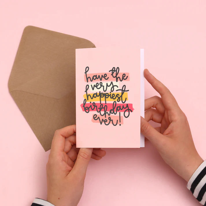 Have The Happiest Birthday Ever Card