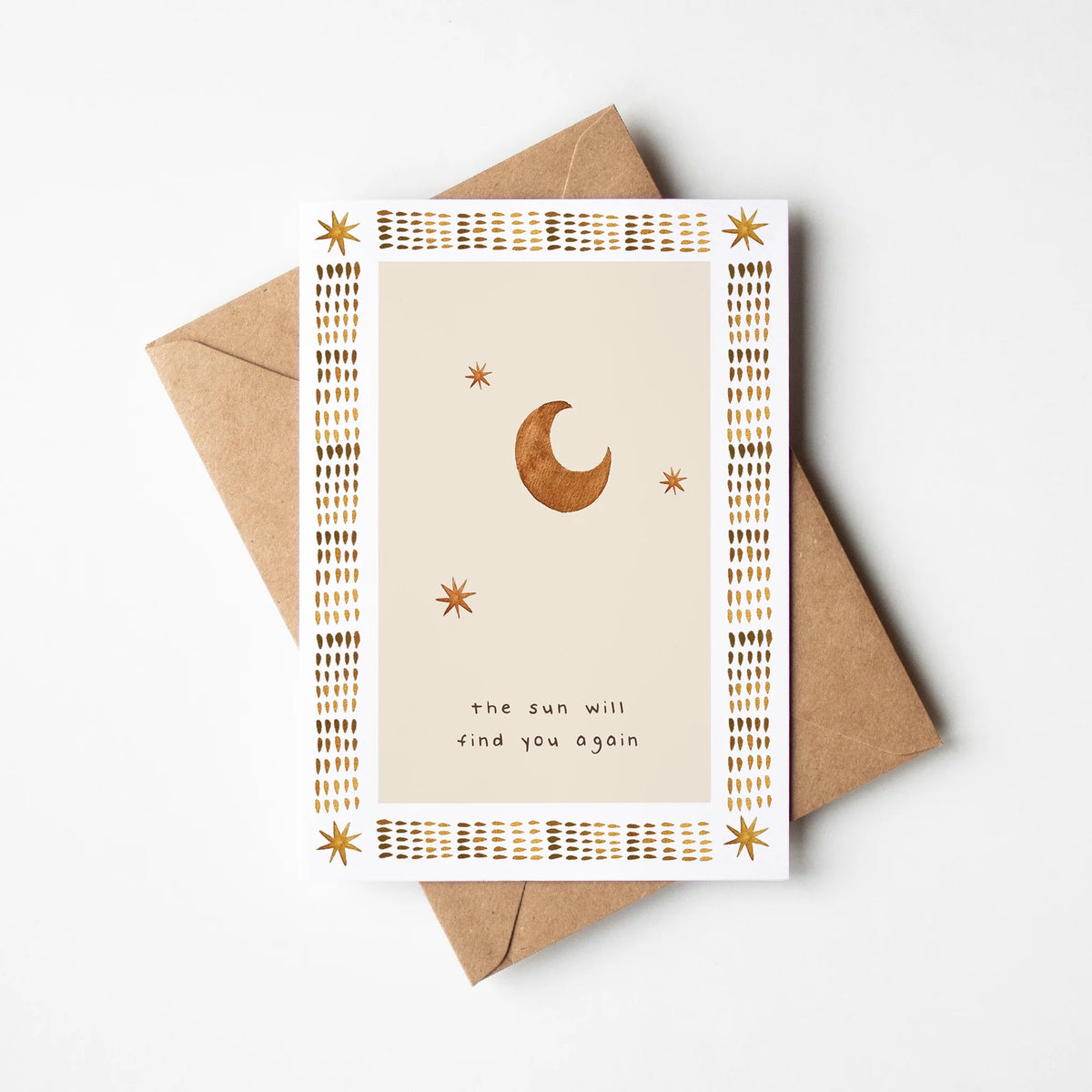 The Sun Will Find You Again Card