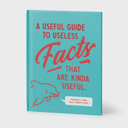 A Useful Guide to Useless Facts that are Kinda Useful