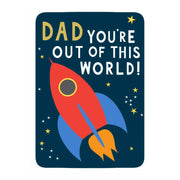 Dad You're Out Of This World Card
