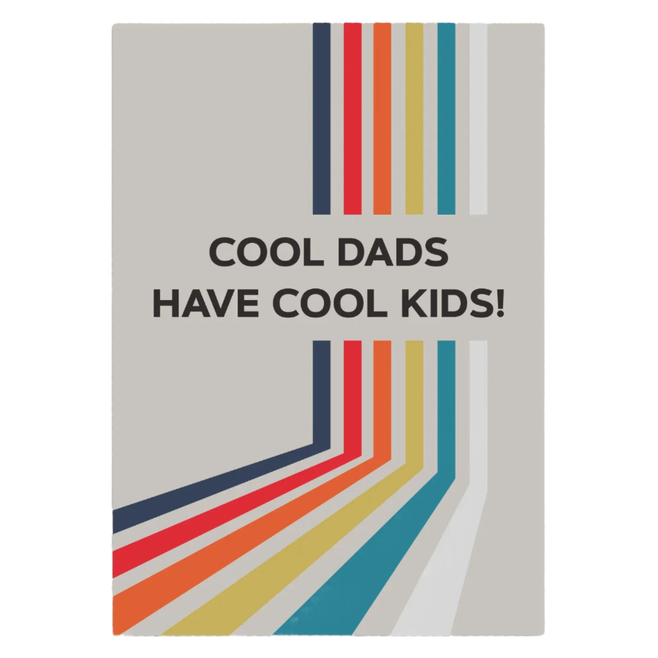 Cool Dads Have Cool Kids Card