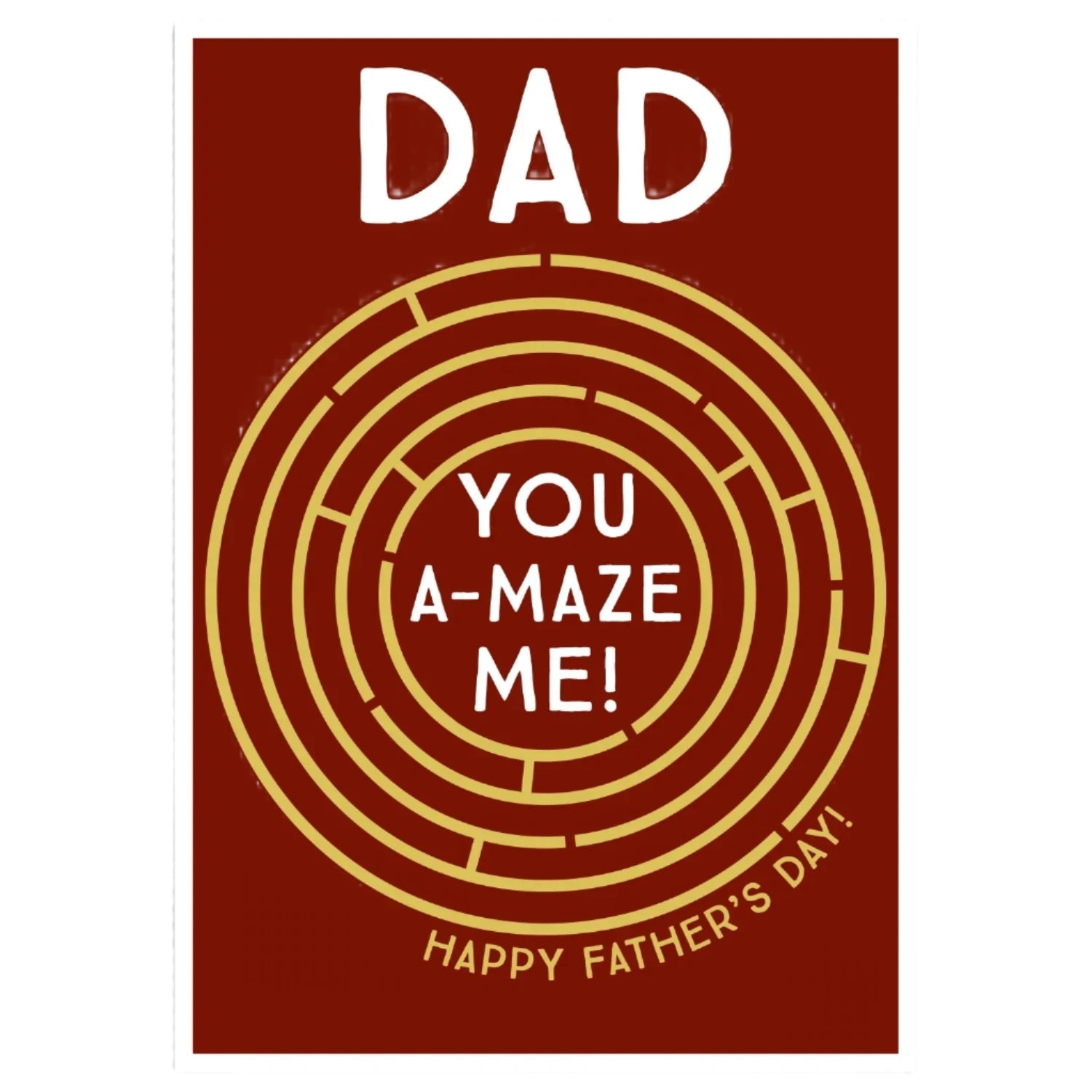 Dad You A-Maze Me Card