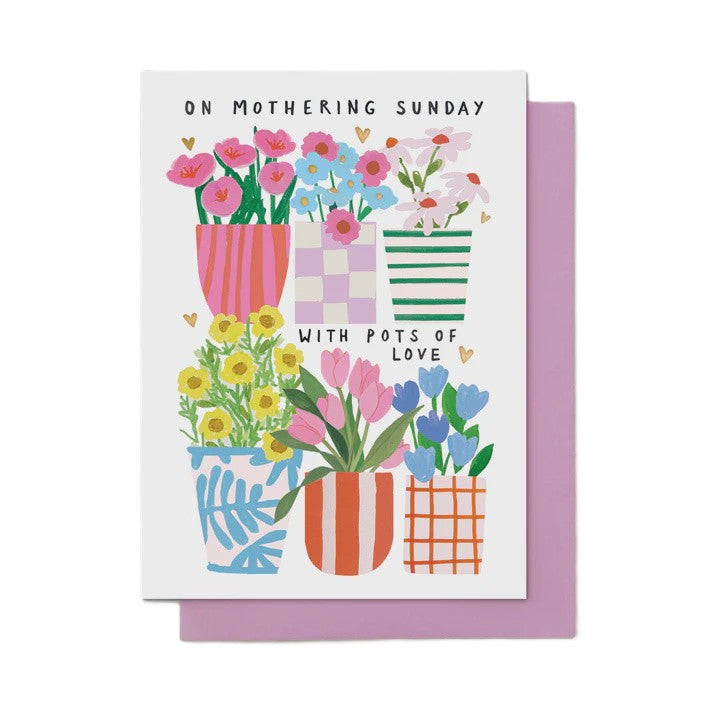 With Pots of Love - Mother's Day Card