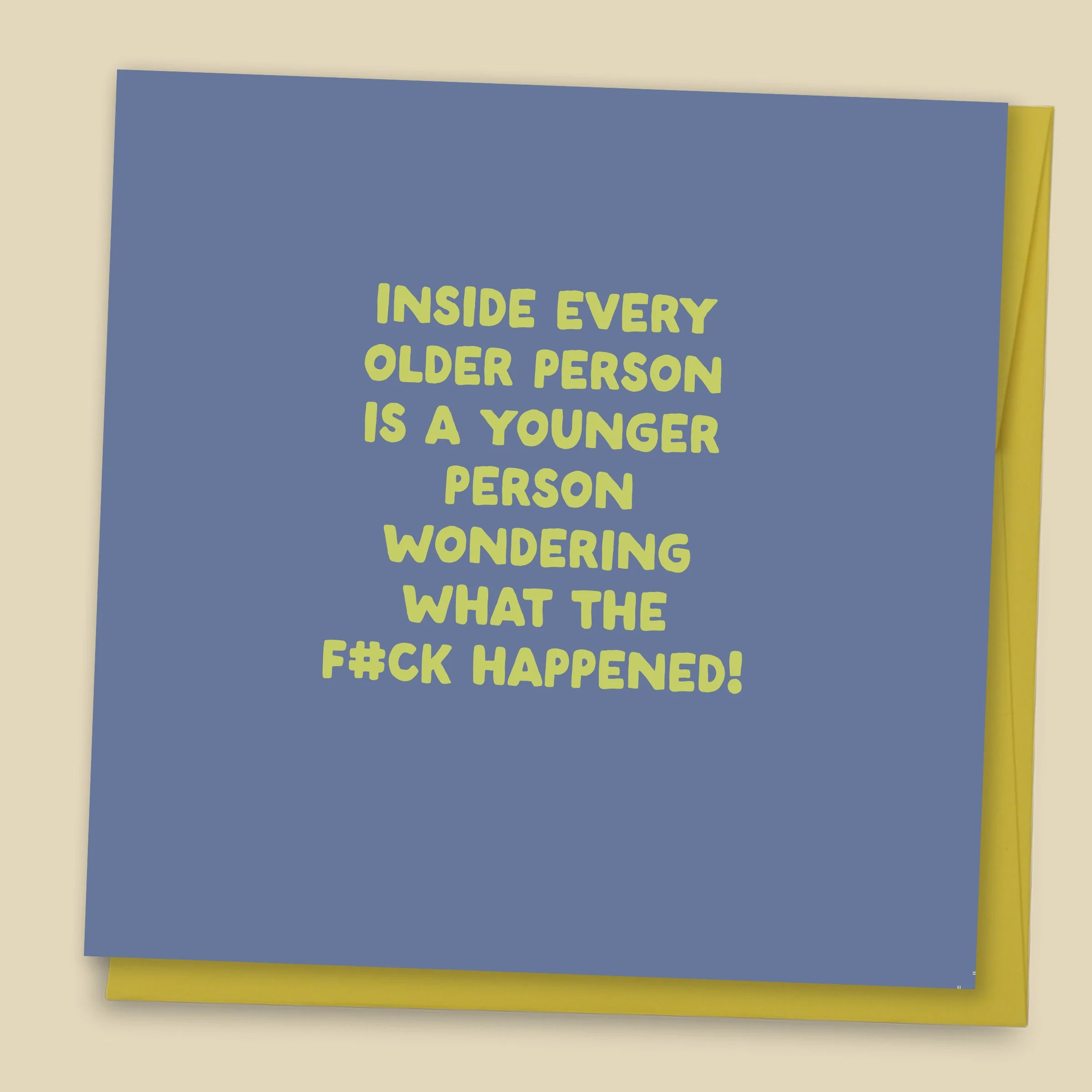 Inside Every Older Person Is A Younger Person Card