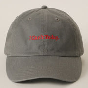 Embroidered Baseball Cap - I Can't Today - Olive