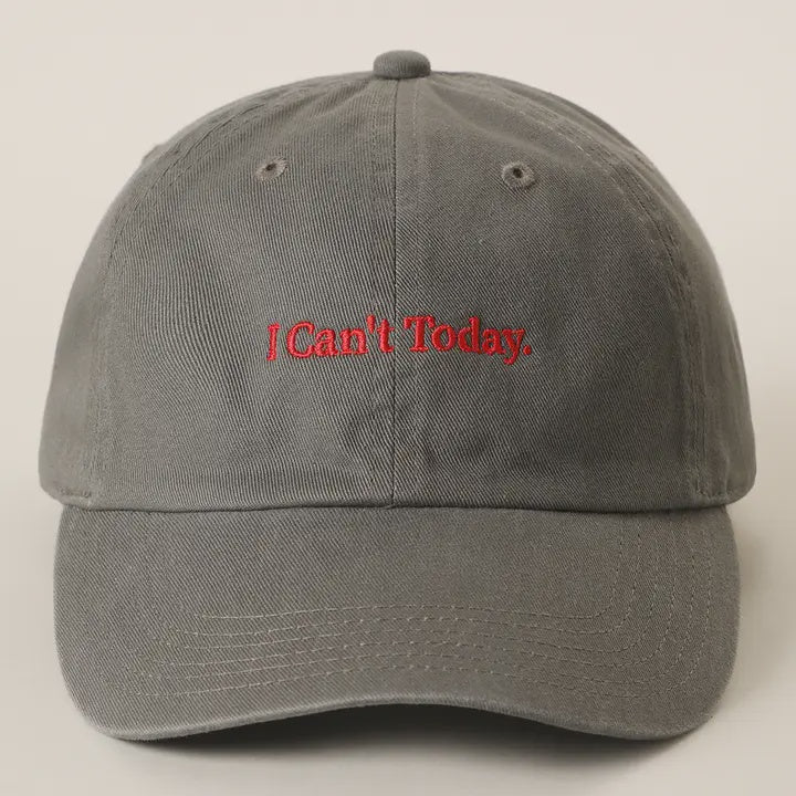Embroidered Baseball Cap - I Can't Today - Olive