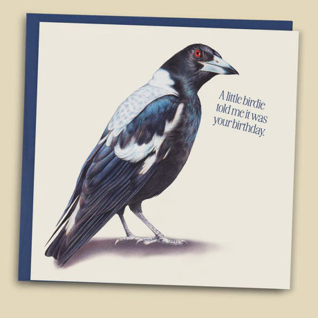 A Little Birdie Told Me Magpie Card