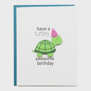 Have A Turtley Awesome Birthday Card
