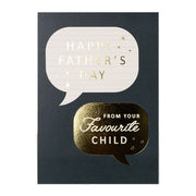 Father's Day From Your Favourite Child Card