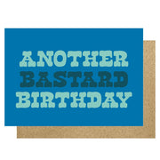 Another Bastard Birthday Card