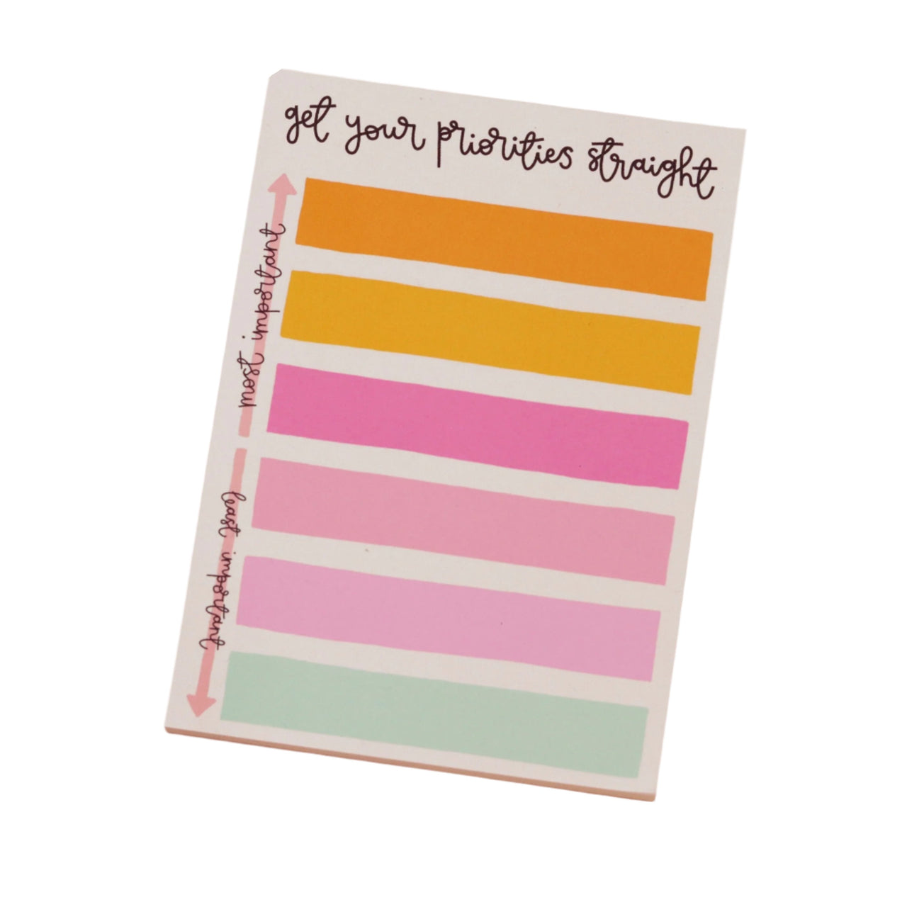 A6 Notepad - Get Your Priorities Straight