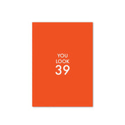 You Look 39 Card