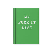 Tiny Notebook - My Fuck It List