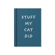 Tiny Notebook - Stuff My Cat Did