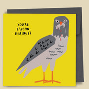 You're Falcon Killing It Card