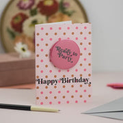 Ready To Party Badge Card