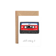 Cassette 40! Still Rocking It Card