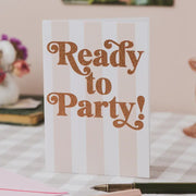 Ready To Party Stripe and Copper Glitter Card