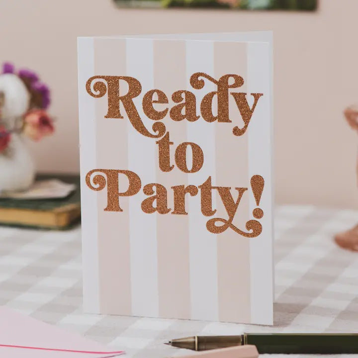 Ready To Party Stripe and Copper Glitter Card