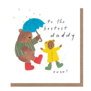 To The Bestest Daddy Ever Card