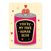 You're My Fave Human Bean Card